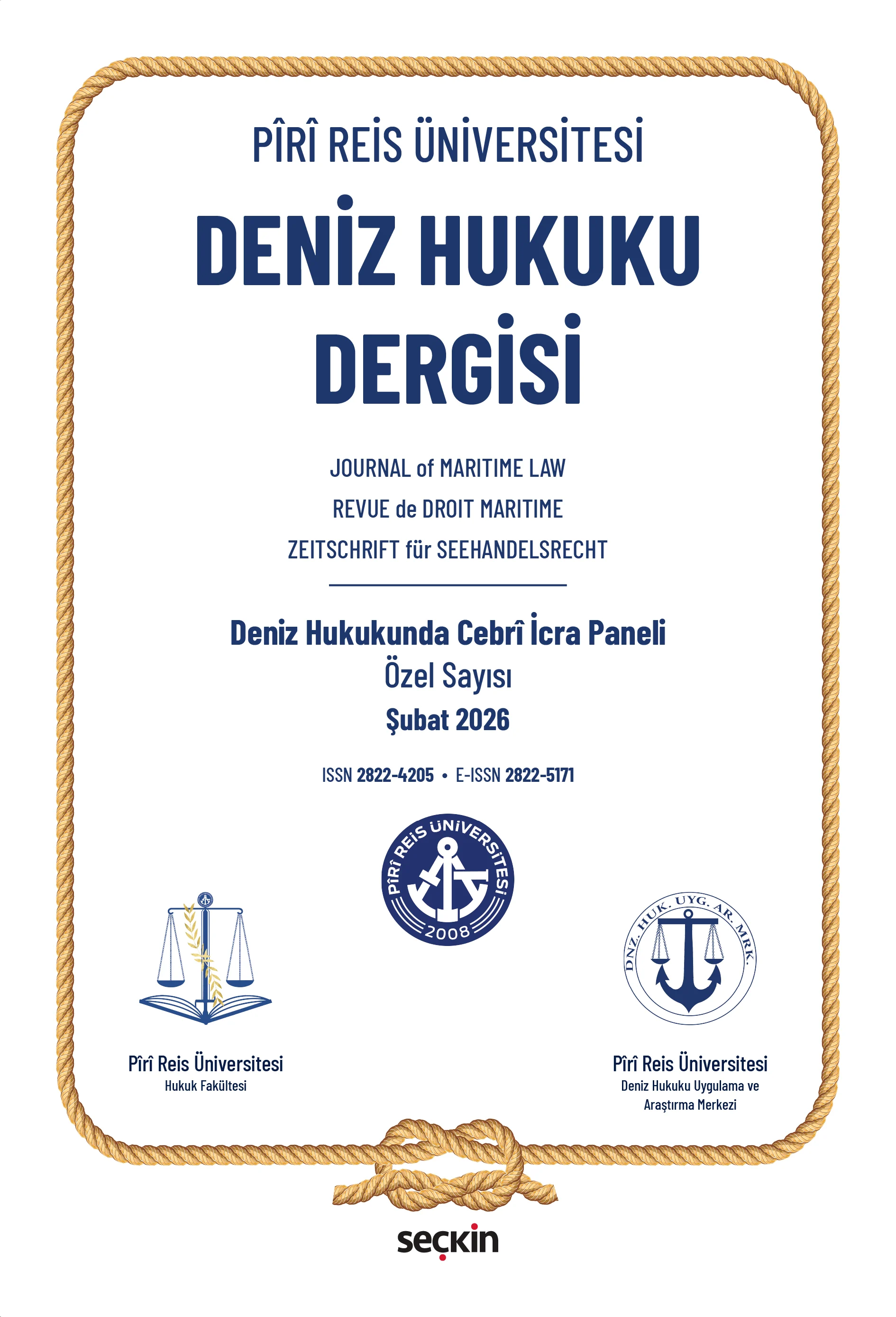 Seçkin Yayıncılık Piri Reis Üniversitesi Deniz Hukuku Dergisi Ceyda Süral Efeçınar 1. Baskı,  Şubat 2026