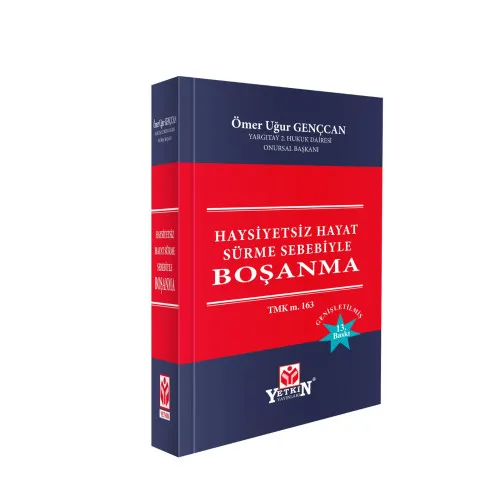 Yetkin Yayınları Haysiyetsiz Hayat Sürme Sebebiyle Boşanma (Ömer Uğur Gençcan, Müjde Yasan)