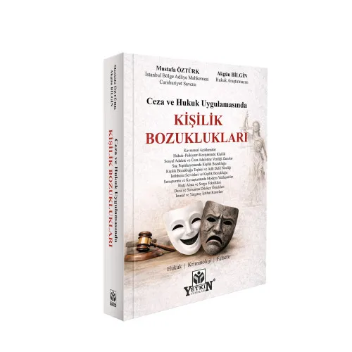 Yetkin Yayınları Ceza ve Hukuk Uygulamasında Kişilik Bozuklukları (Mustafa Öztürk,Akgün Bilgin) 1. Baskı,  Nisan 2026