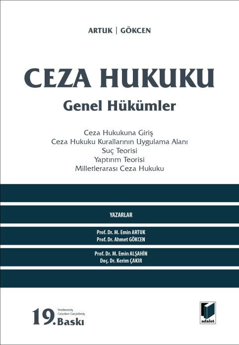 Adalet Yayınları Ceza Hukuku Genel Hükümler (Artuk/Gökcen) Mehmet Emin Artuk, Ahmet Gökcen