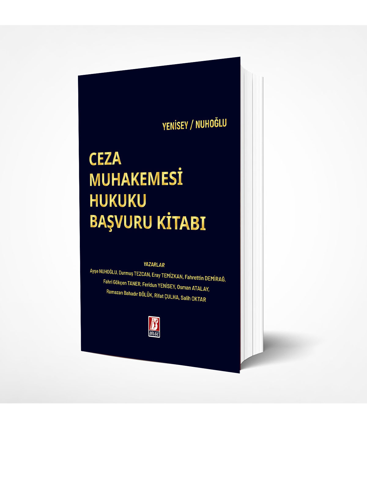 Bilge Yayınevi Ceza Muhakemesi Hukuku Başvuru Kitabı Feridun Yenisey, Ayşe Nuhoğlu 9. Baskı,  Şubat 2026