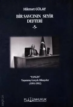 Platon Hukuk Bir Savcının Seyir Defteri -5- Hikmet Gülay