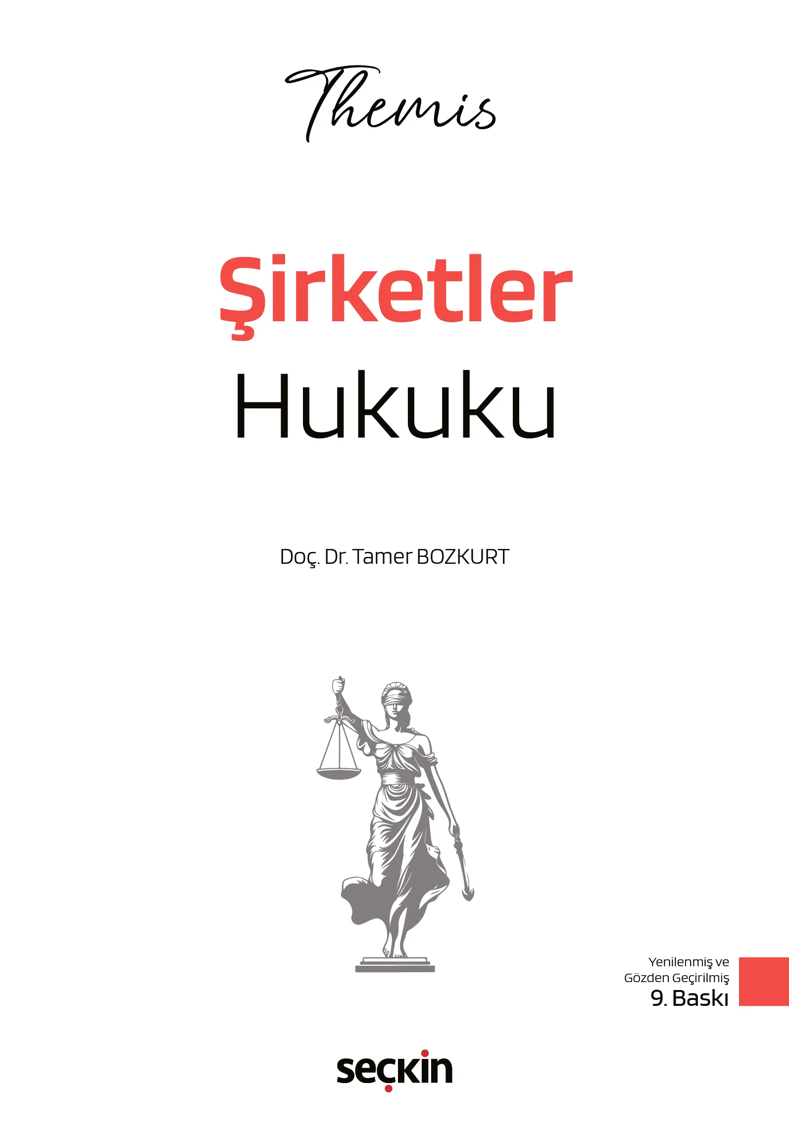THEMIS  Şirketler Hukuku  Konu Anlatımı (Tamer Bozkurt) 9. Baskı,  Ocak 2026