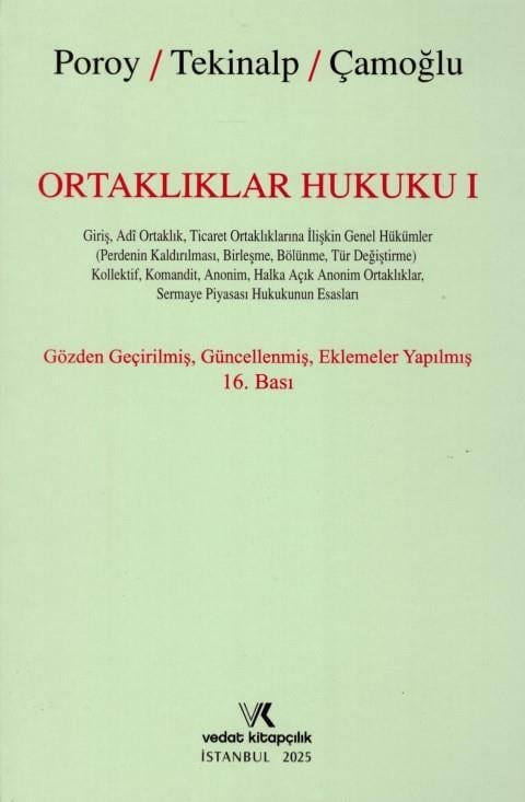 Vedat Kitapçılık Ortaklıklar Hukuku Cilt:1 (Reha Poroy-Ünal Tekinalp-Ersin Çamoğlu)
