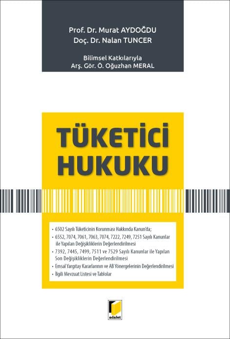 Adalet Yayınevi Tüketici Hukuku (Murat Aydoğdu, Nalan Tuncer) Murat Aydoğdu, Nalan Tuncer