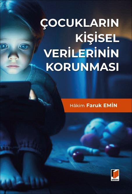 Adalet Yayınevi Çocukların Kişisel Verilerinin Korunması (Faruk Emin)