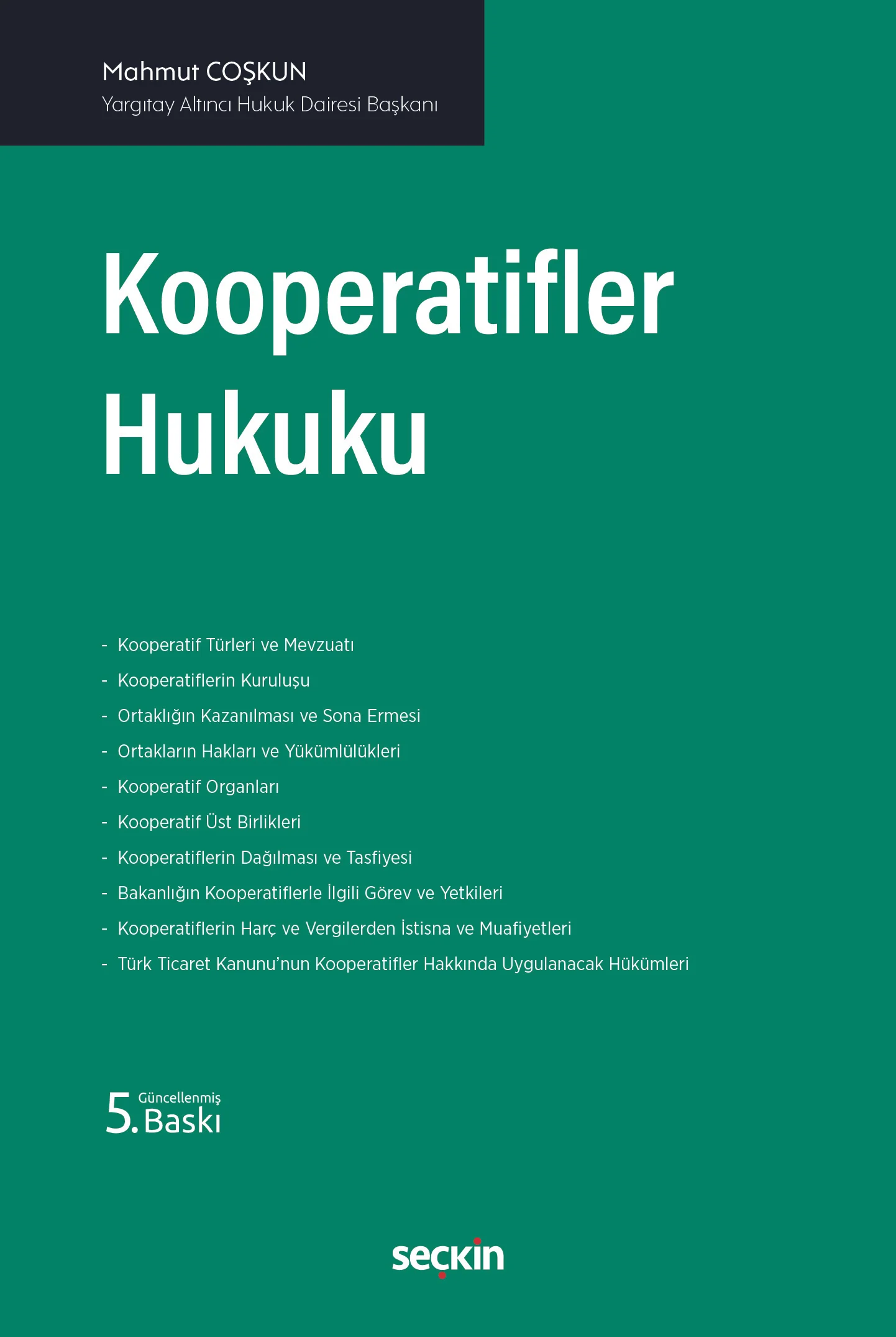 Seçkin Yayınevi Kooperatifler Hukuku Mahmut Coşkun 5. Baskı,  Nisan 2026