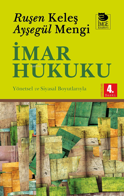İmge Kitabevi Yayınları İmar Hukuku / Ayşegül Mengi - Ruşen Keleş / güncellenmiş 4. baskı /İmge Kitabevi