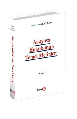 Beta Yayınevi Anayasa Hukukunun Temel Metinleri-Necmi Yüzbaşıoğlu