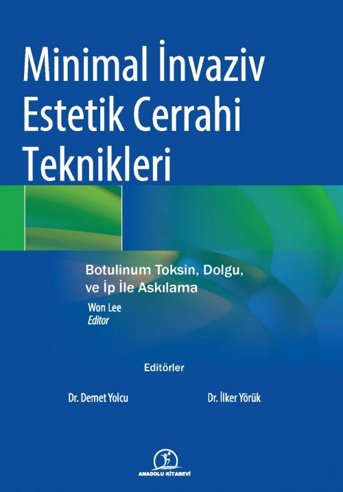 Minimal İnvaziv Estetik Cerrahi Teknikleri (Demet Yolcu) İlker Yörük