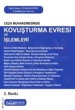 Platon Hukuk Yayınevi Ceza Muhakemesinde Kovuşturma Evresi ve İşlemleri (Mert Asker Yüksektepe)