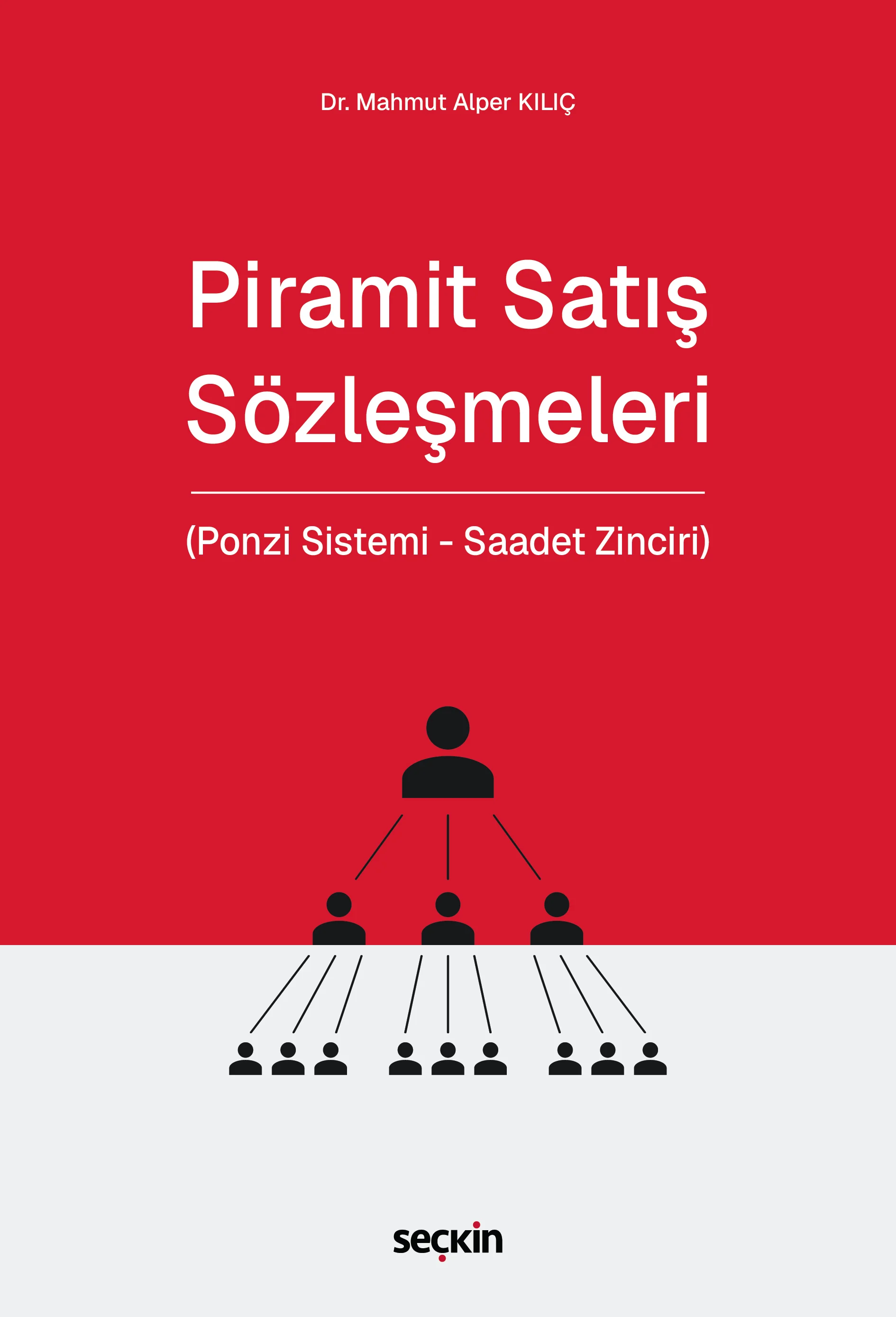 Seçkin Yayıncılık Piramit Satış Sözleşmeleri (Mahmut Alper Kılıç)