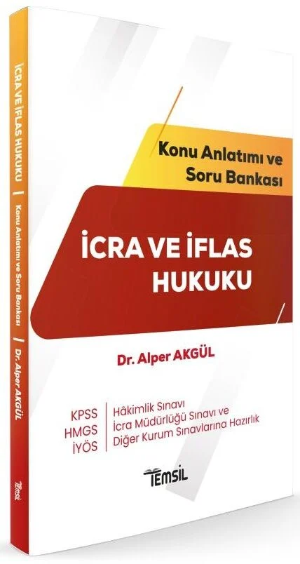Temsil Yayınları HMGS Hakimlik KPSS İYÖS İcra Müdürlüğü İcra ve İflas Hukuku Konu Anlatımı ve Soru Bankası - Alper Akgül