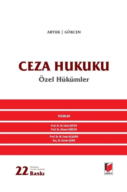 Adalet Yayınları Ceza Hukuku Özel Hükümler (Artuk/Gökcen) Mehmet Emin Artuk, Ahmet Gökcen
