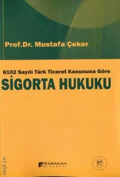 Karahan Yayınları Sigorta Hukuku (Roman Boy) Mustafa Çeker