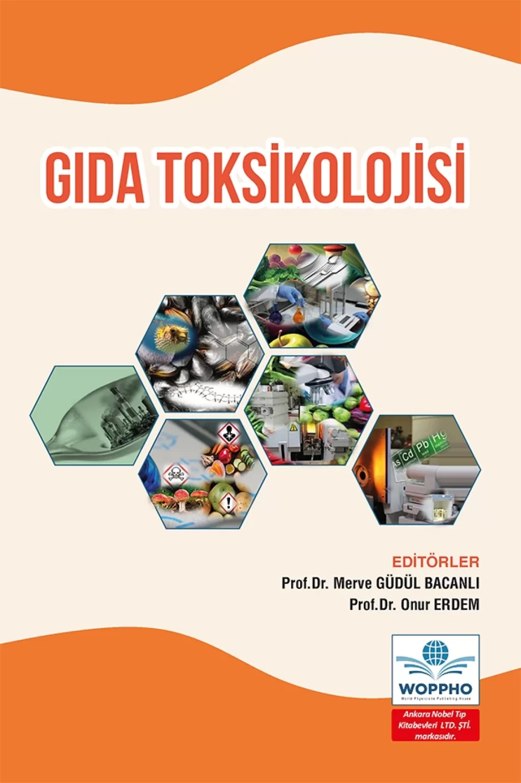 Gıda Toksikolojisi (Merve GÜDÜL BACANLI , Onur ERDEM) Ankara Nobel Tıp Kitabevleri