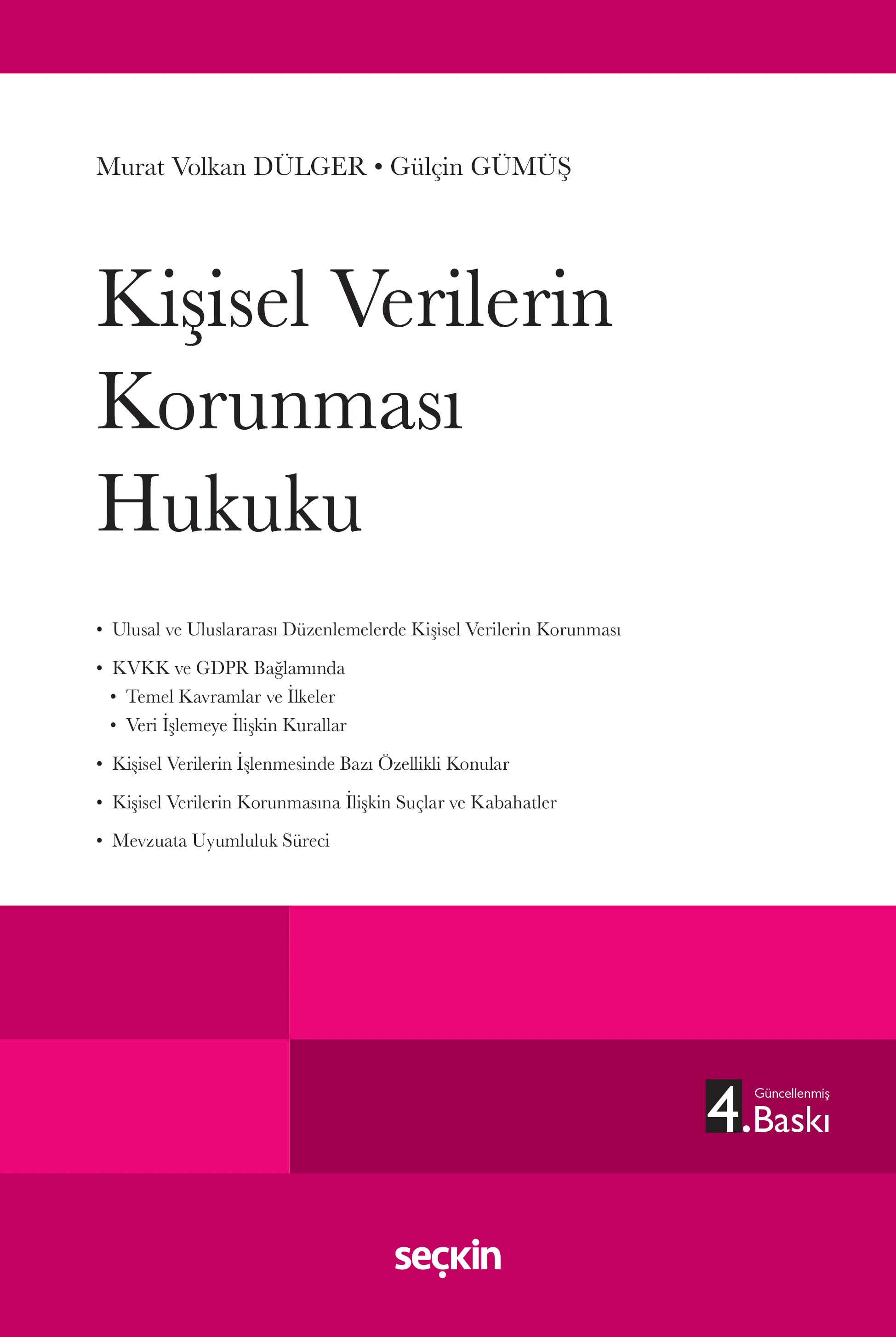 Seçkin Yayıncılık Kişisel Verilerin Korunması Hukuku Murat Volkan Dülger, Gülçin Gümüş Şubat 2026