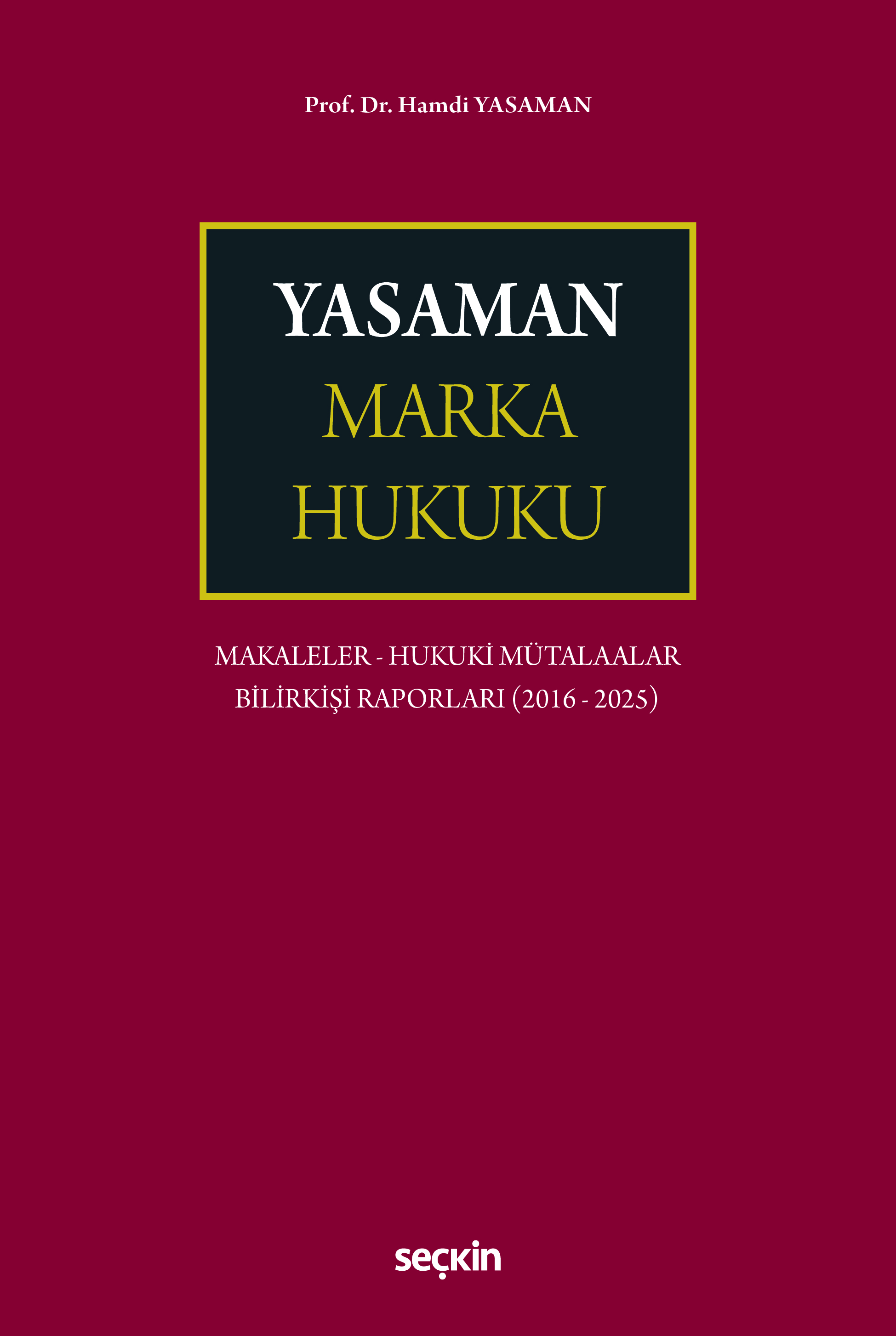 Seçkin Yayıncılık Yasaman Marka Hukuku (Hamdi Yasaman)