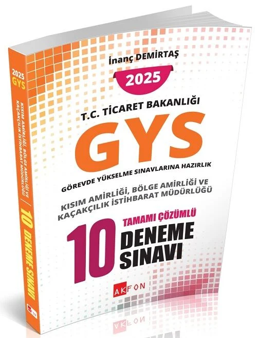Akfon 2025 GYS Ticaret Bakanlığı Kısım, Bölge Amirliği, Kaçakcılık İstihbarat Müdürlüğü 10 Deneme Çözümlü Görevde Yükselme - İnanç Demirtaş Akfon Yayınları