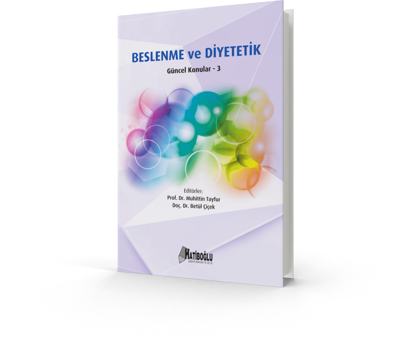 Beslenme ve Diyetetik - Güncel Konular 3 - (Muhittin Tayfur) Hatiboğlu Yayınevi