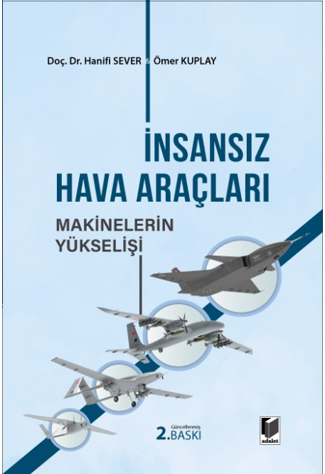 Adalet Yayınevi İnsansız Hava Araçları Makinelerin Yükselişi Hanifi Sever