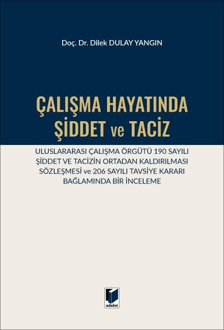 Adalet Yayınevi Çalışma Hayatında Şiddet ve Taciz (Dilek Dulay Yangın)