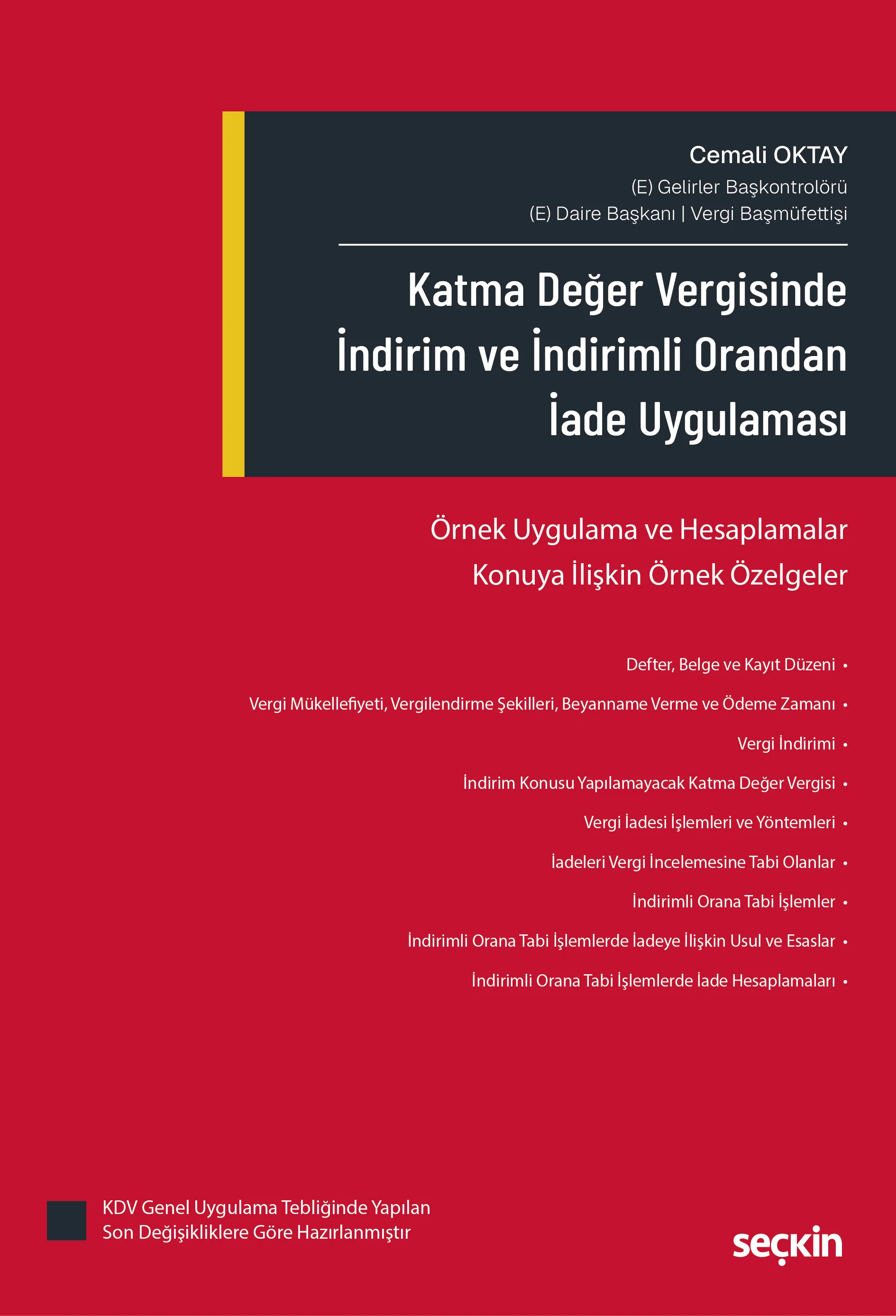 Seçkin Yayınevi Katma Değer Vergisinde İndirim ve İndirimli Orandan İade Uygulaması (Cemali Oktay)