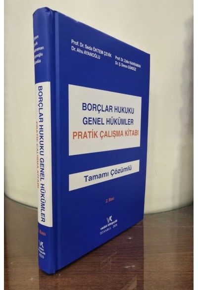 Vedat kitapçılık Borçlar Hukuku Genel Hükümler Pratik Çalışma Kitabı (Tamamı Çözümlü) Seda Öktem Çevik-Zafer Kahraman