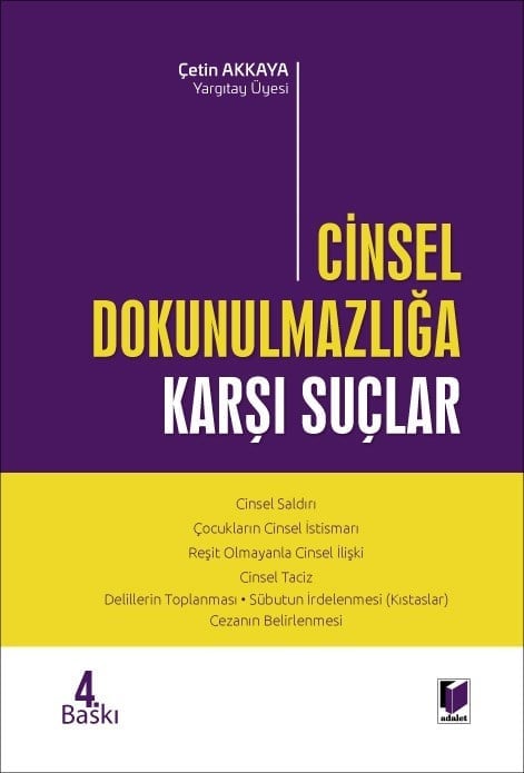 Adalet Yayınevi Cinsel Dokunulmazlığa Karşı Suçlar Çetin Akkaya Adalet Yayınevi Nisan 2026