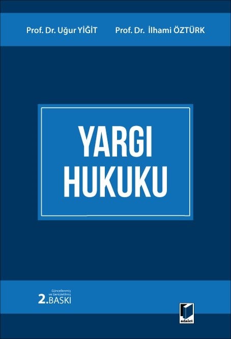 Adalet Yayınevi Yargı Hukuku Uğur Yiğit, İlhami Öztürk
