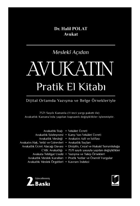 Adalet Yayınevi Mesleki Açıdan Avukatın Pratik El Kitabı (Halil Polat)