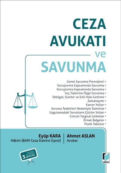 Adalet Yayınevi Ceza Avukatı ve Savunma (Ahmet Aslan, Eyüp Kara)