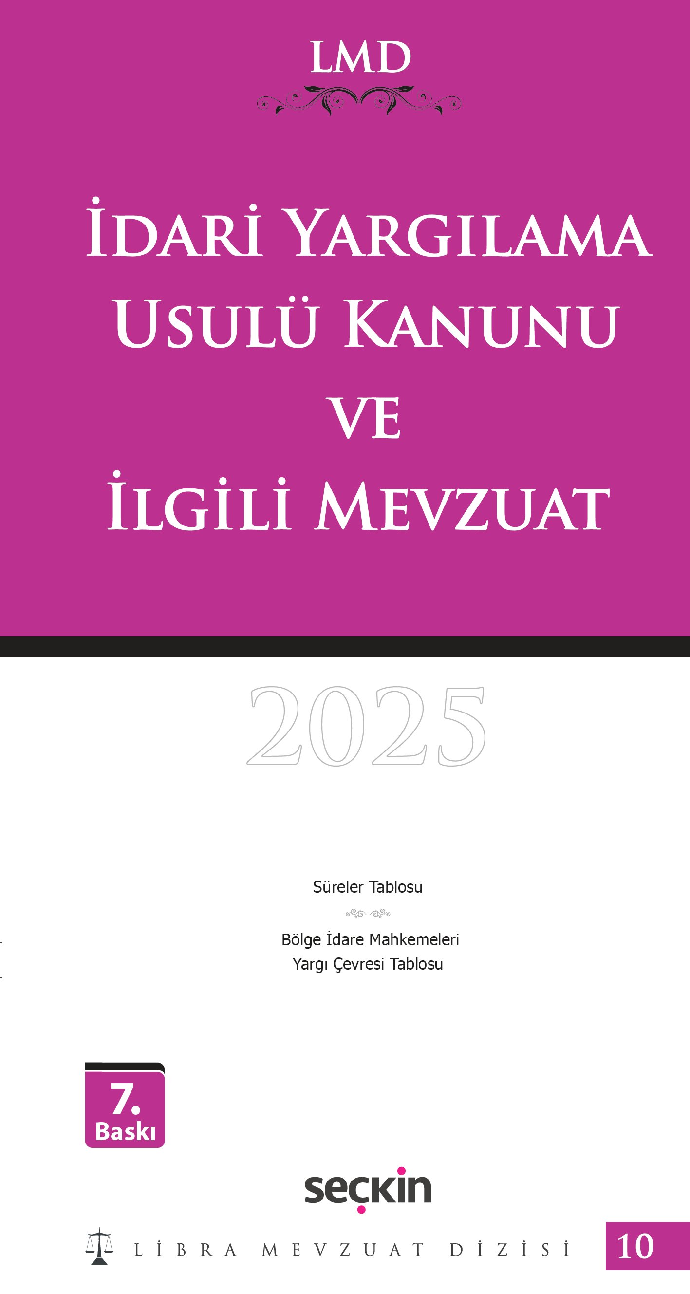 Seçkin Yayınları LMD İdari Yargılama Usulü Kanunu ve İlgili Mevzuat 2025 (LİBRA)
