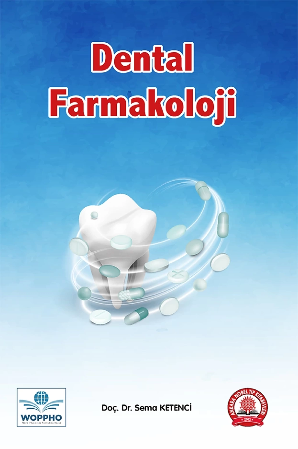 Dental Farmakoloji (Sema KETENCİ)