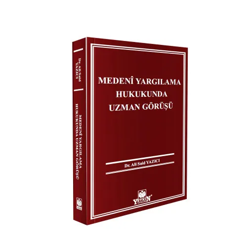 Yetkin Yayınları Medeni Yargılama Hukukunda Uzman Görüşü (Ali Said Yazıcı)