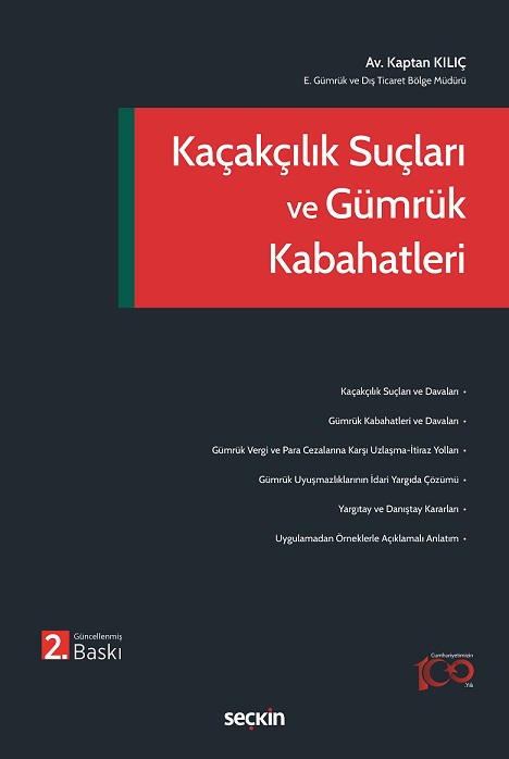 Seçkin Yayınevi Kaçakçılık Suçları ve Gümrük Kabahatleri-Kaptan Kılıç