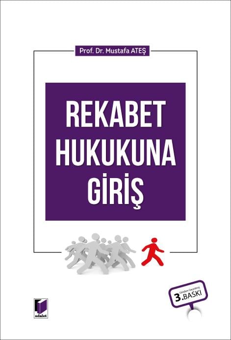 Adalet Yayınevi Rekabet Hukukuna Giriş (Mustafa Ateş)