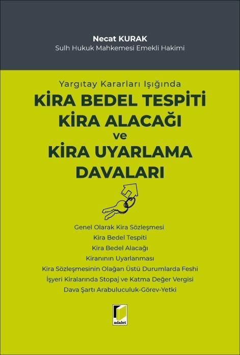 Adalet Yayınevi Yargıtay Kararları Işığında Kira Bedel Tespiti Kira Alacağı ve Kira Uyarlama Davaları (Veysel Topuz)