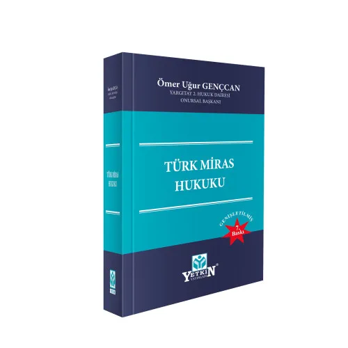 Yetkin Yayınları Türk Miras Hukuku (Ömer Uğur Gençcan) Ömer Uğur Gençcan