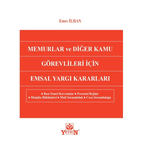 Yetkin Yayınları Memurlar ve Diğer Kamu Görevlileri İçin Emsal Yargı Kararları (Emre İlhan)