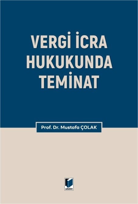 Adalet Yayınevi Vergi İcra Hukukunda Teminat Mustafa Çolak Haziran 2026