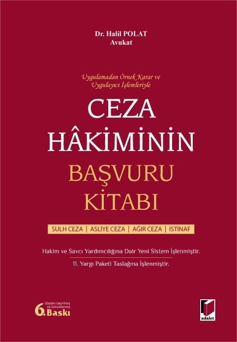 Adalet Yayınevi Ceza Hakiminin Başvuru Kitabı Halil Polat Adalet Yayınevi Nisan 2026 (Halil Polat)