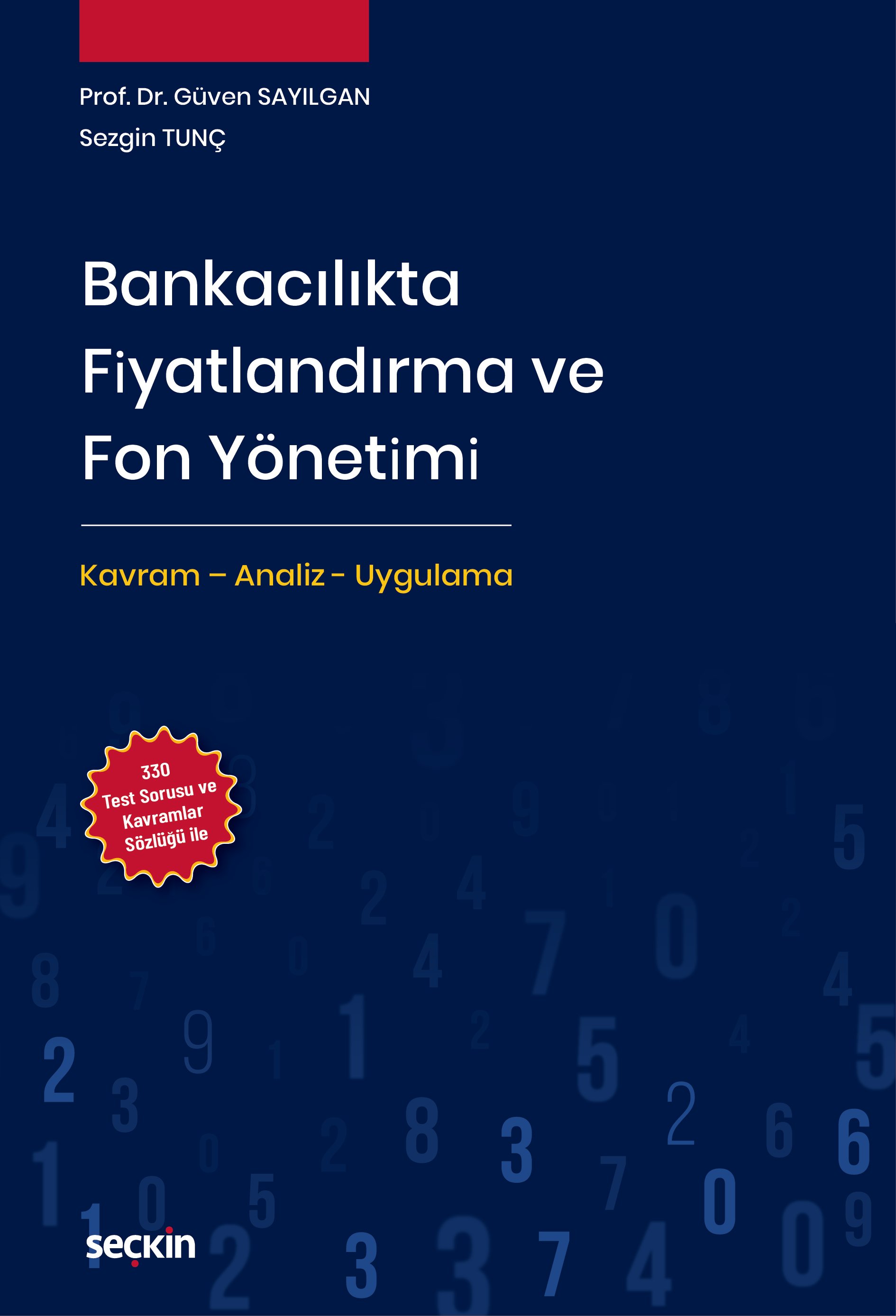 Seçkin Bankacılıkta Fiyatlandırma ve Fon Yönetimi - Güven Sayılgan Seçkin Yayınları