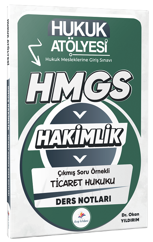 Dizgi Kitap 2026 Hukuk Atölyesi HMGS Hakimlik Ticaret Hukuku Ders Notları - Okan Yıldırım Dizgi Kitap