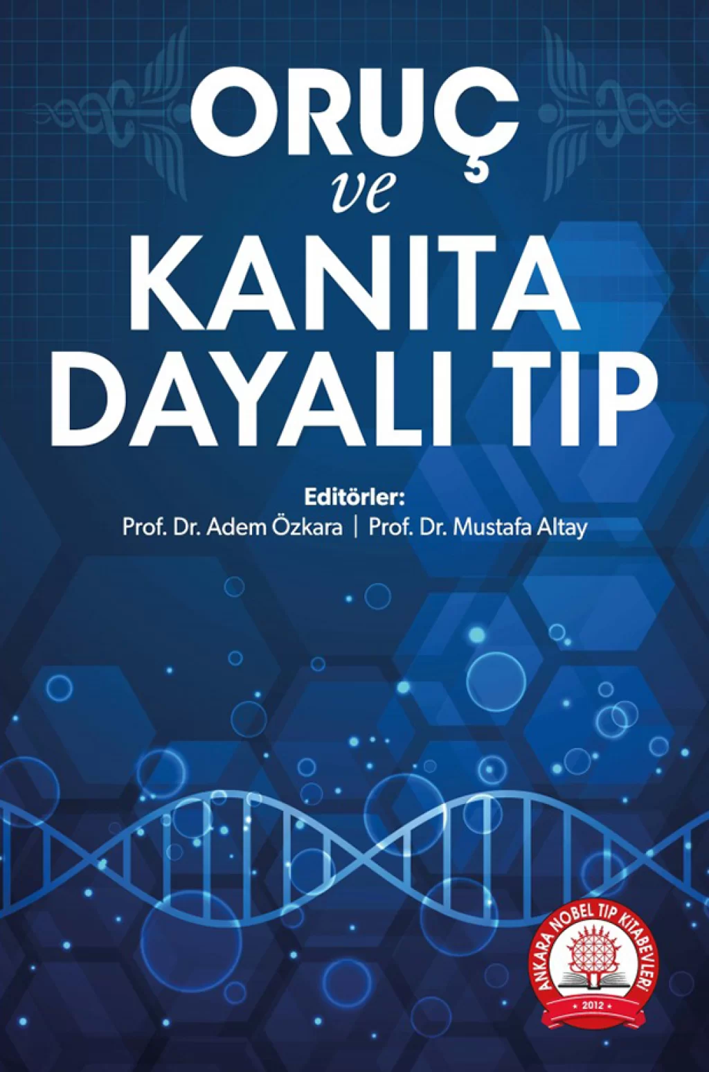 Oruç ve Kanıta Dayalı Tıp/Ankara Nobel Tıp Kitabevleri