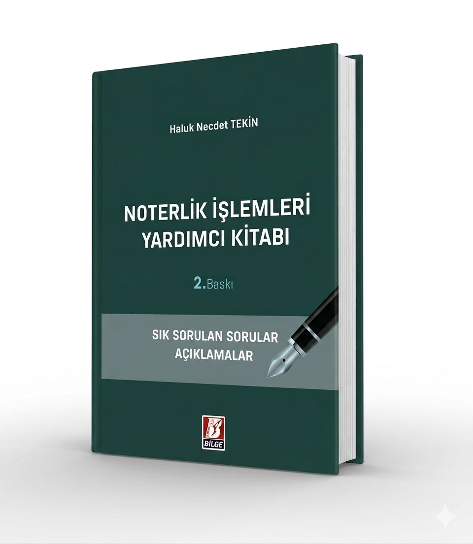 Bilge Yayınevi Noterlik İşlemleri Yardımcı Kitabı Haluk Necdet Tekin Nisan 2026