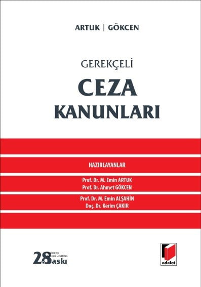 Adalet Yayınları Gerekçeli Ceza Kanunları Ciltli (Ahmet Gökcen-Mehmet Emin Artuk)