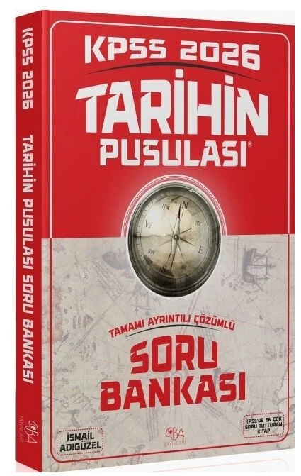 CBA Yayınları 2026 KPSS Tarihin Pusulası Soru Bankası Çözümlü - İsmail Adıgüzel CBA Yayınları