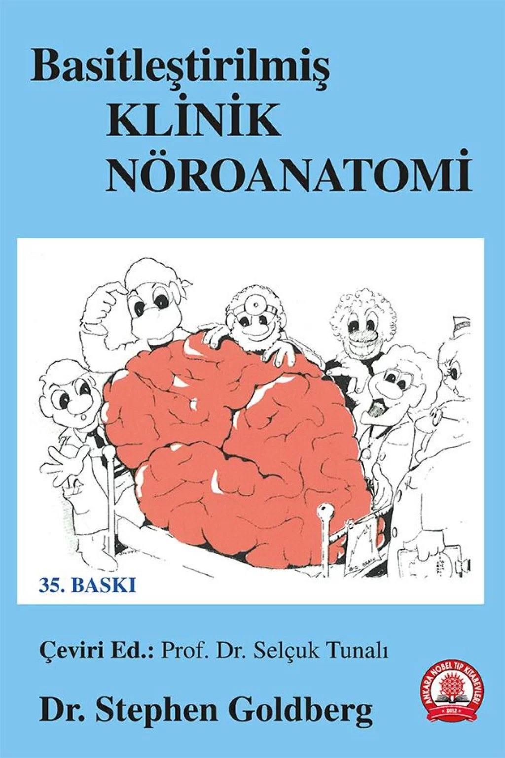 Basitleştirilmiş Klinik Nöroanatomi /Ankara Nobel Tıp Kitabevleri