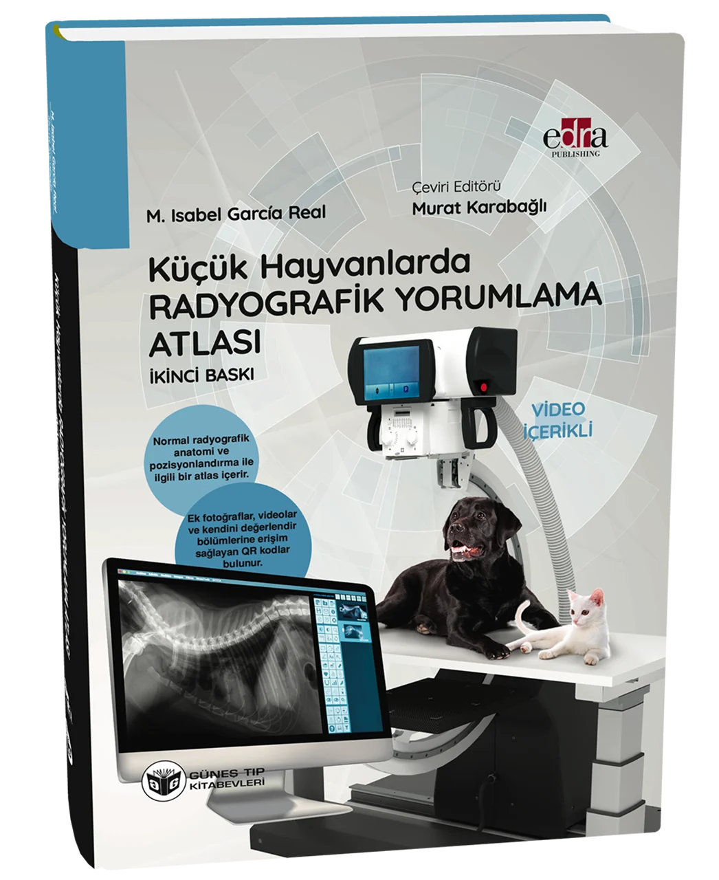 Güneş Tıp Kitabevleri Küçük Hayvanlarda Radyografik Yorumlama Atlası (QR Kodlu Videolu)
